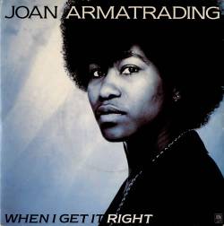Joan Armatrading : When I Get It Right
